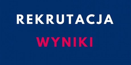 Kandydaci przyjęci i nieprzyjęci do przedszkola w postępowaniu rekrutacyjnym.